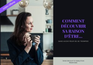masterclass découvrir sa raison d'être